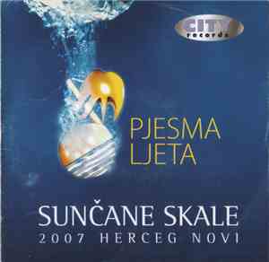 Various - Pjesma Ljeta (Sunčane Skale - Herceg Novi 2007)