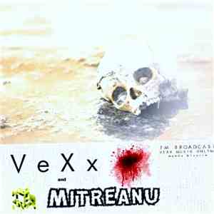 Vexx and Mitreanu - FM Broadcast