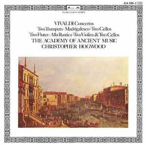Vivaldi - The Academy Of Ancient Music, Christopher Hogwood - Concertos: Tw ...
