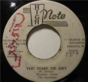 Winston Jones , The Gaytones - You Make Me Cry