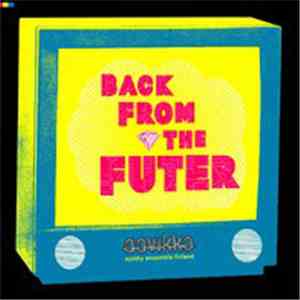 Aavikko - Back From The Futer