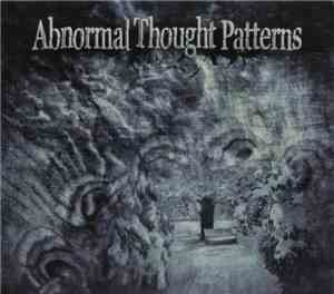Abnormal Thought Patterns - Abnormal Thought Patterns