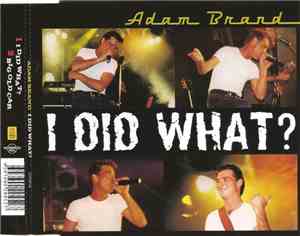 Adam Brand - I Did What?