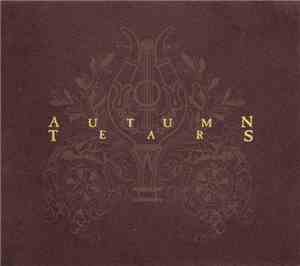 Autumn Tears - Love Poems For Dying Children... Act II: The Garden Of Cryst ...