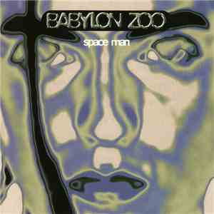 Babylon Zoo - Spaceman
