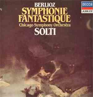 Berlioz - Orchestre Symphonique De Chicago, Sir Georg Solti - Symphonie Fan ...