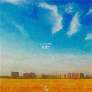 Blank Embrace - Rush