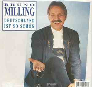 Bruno Milling - Deutschland Ist So Schon