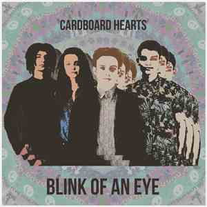 Cardboard Hearts - Blink Of An Eye