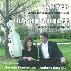 Carter, Rachmaninoff, Evelyne Brancart, Anthony Ross  - Sonata For Cello An ...
