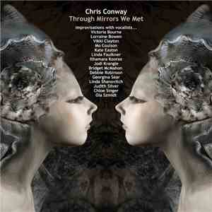 Chris Conway  - Through Mirrors We Met
