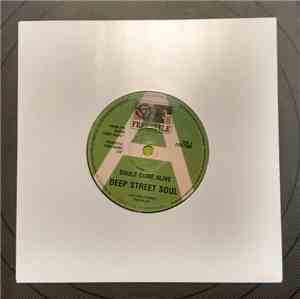 Deep Street Soul - Souls Come Alive / Done Me Wrong