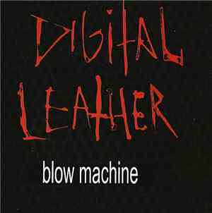 Digital Leather - Blow Machine