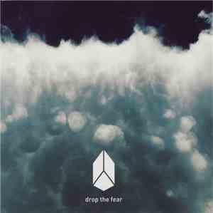 Drop The Fear - Drop The Fear