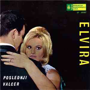 Elvira - Poslednji Valcer