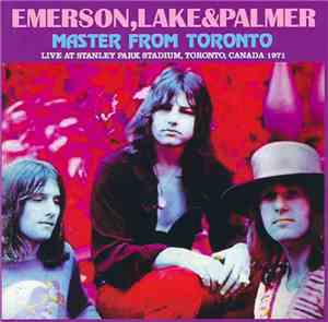 Emerson, Lake & Palmer - Master From Toronto