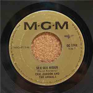 Eric Burdon & The Animals - See See Rider / Don't Bring Me Down