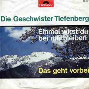 Geschwister Tiefenberg - Einmal Wirst Du Bei Mir Bleiben