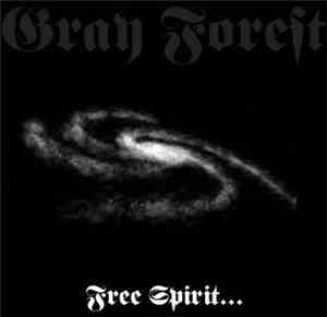 Grey Forest - Free Spirit...
