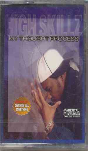 High Skillz - My Thought Process