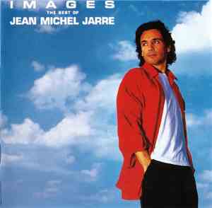 Jean Michel Jarre - Images (The Best Of Jean Michel Jarre)