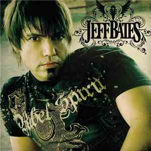 Jeff Bates  - Jeff Bates