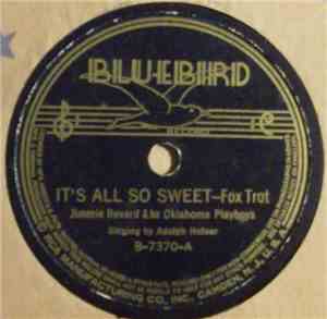 Jimmie Revard & His Oklahoma Playboys - It's All So Sweet / At The End Of T ...