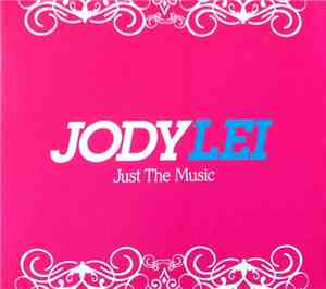 Jody Lei - Just The Music
