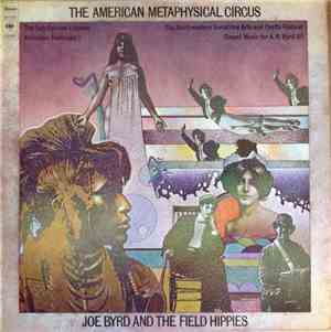 Joe Byrd And The Field Hippies - The American Metaphysical Circus