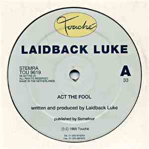 Laidback Luke - Act The Fool