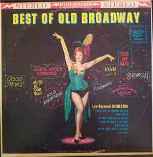 Lew Raymond And His Orchestra - The Best Of Old Broadway