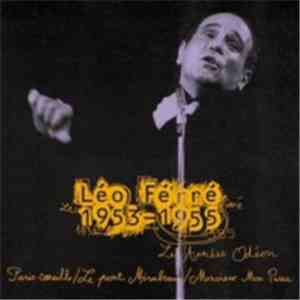 Léo Ferré - Les Années Odéon 1953-1955