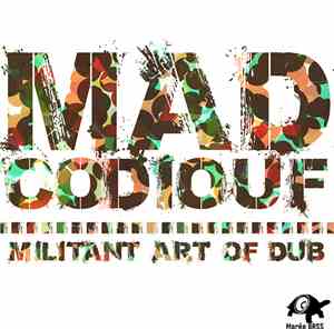 Mad Codiouf - Militant Art Of Dub