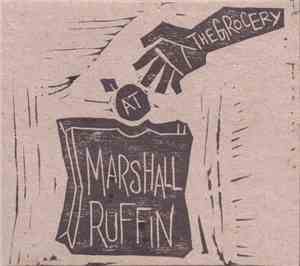 Marshall Ruffin - At The Grocery