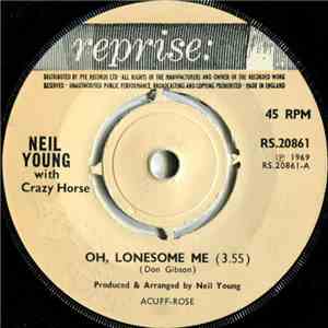Neil Young With Crazy Horse - Oh, Lonesome Me
