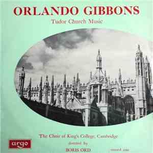 Orlando Gibbons - Tudor Church Music (Record One)