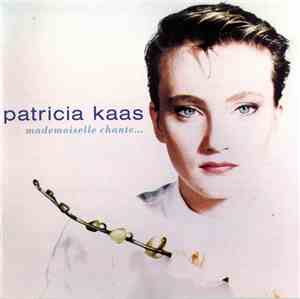 Patricia Kaas - Mademoiselle Chante...