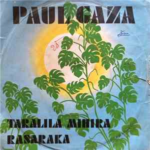 Paul Gaza - Taralila Mihara / Rasaraka