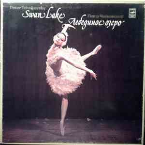 Peter Tchaïkovsky - Swan Lake - Ballet