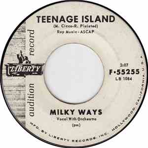 The Milky Ways  - Teenage Island / My Love