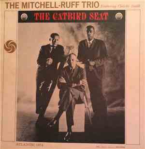 The Mitchell-Ruff Trio - The Catbird Seat