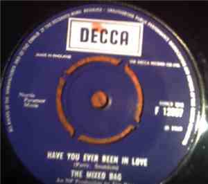 The Mixed Bag  - Round And Round / Have You Ever Been In Love