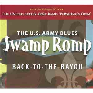 The U.S. Army Blues Swamp Romp - Back To The Bayou
