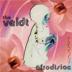 The Veldt - Afrodisiac