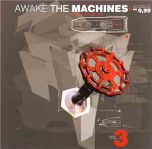 Various - Awake The Machines Vol. 3