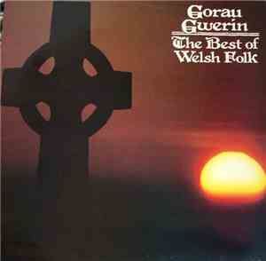 Various - Gorau Gwerin - The Best of Welsh Folk