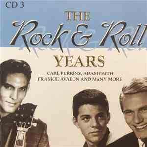 Various - The Rock & Roll Years CD3