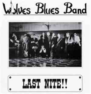 Wolves Blues Band - Last Nite!!