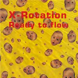X-Rotation - Ready To Flow