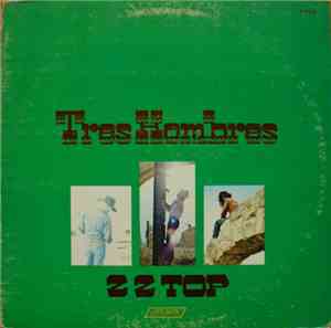 ZZ Top - Tres Hombres